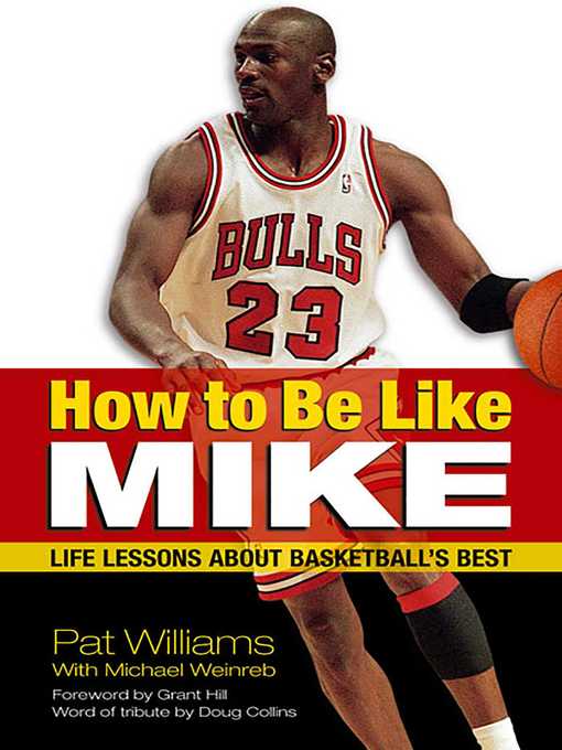 Title details for How to Be Like Mike by Pat Williams - Available